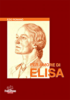 Copertina del libro Per
amore di Elisa, di Ezio Romano'